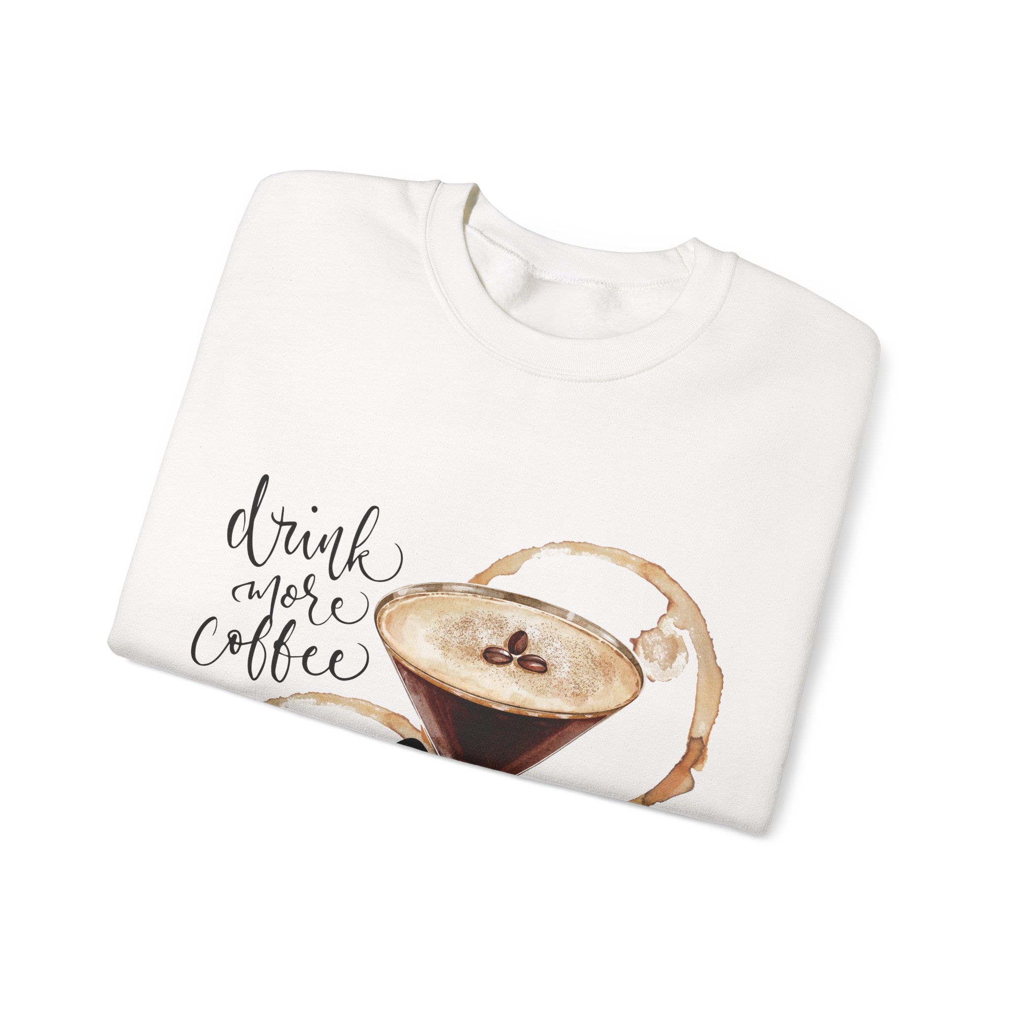 Espresso Martini Sweatshirt – "Drink More Coffee"